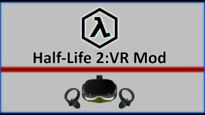 Half-Life 2:VR Mod - Oculus Quest 2 - Крушим столицу