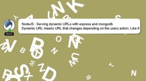 NodeJS : Serving dynamic URLs with express and mongodb
