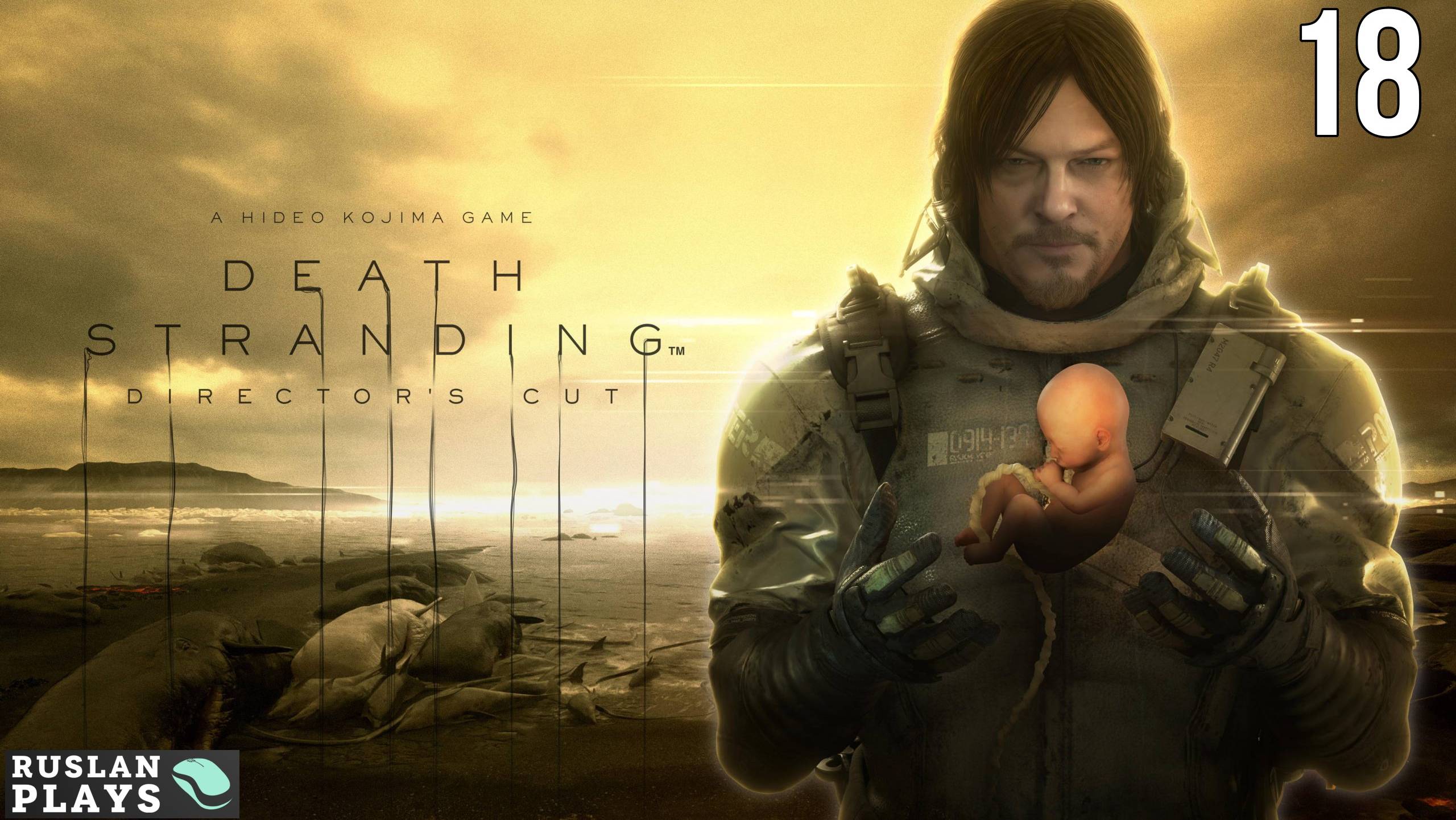 #18 Прохождение Death Stranding Director’s Cut - Вездеходный контур [СТРИМ 2К]