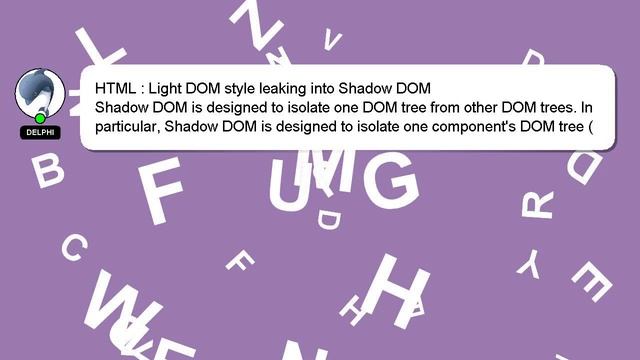HTML : Light DOM style leaking into Shadow DOM