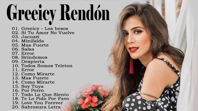 Greeicy Rendón Mix - 20 Grandes Exitos De Greeicy Rendón смотреть онлайн