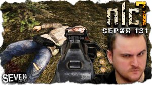 МУЖИК С ПУЛЕМЁТОМ ПРИШЁЛ В ЛЕС И... ► S.T.A.L.K.E.R. NLC 7. Серия 131