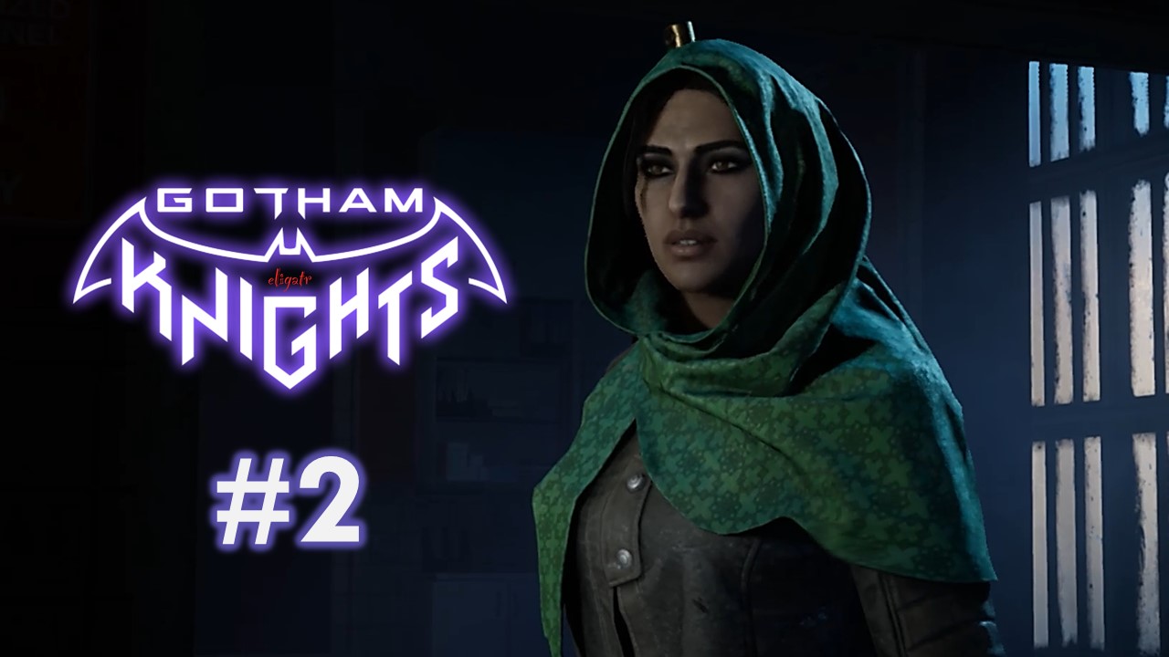 Gotham Knights. Часть 2. Прохождение игры.