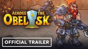 Игровой трейлер Across the Obelisk - Official 'Nenukil' Hero Pack Trailer