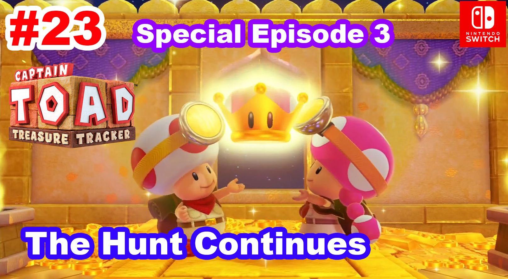 23 - Финал Специальный эпизод 3/3. Captain Toad: Treasure Tracker. The Hunt Continues. Nintendo Swit