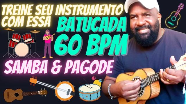 BATUCADA EM 60 BPM PRATIQUE SUA PALHETADA NO CAVAQUINHO, SAMBA E PAGODE | cavaco, banjo e violão .. смотреть онлайн