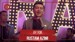 Рустам Азими - Ай ёр / Rustam Azimi -  Ay Yor (2021)