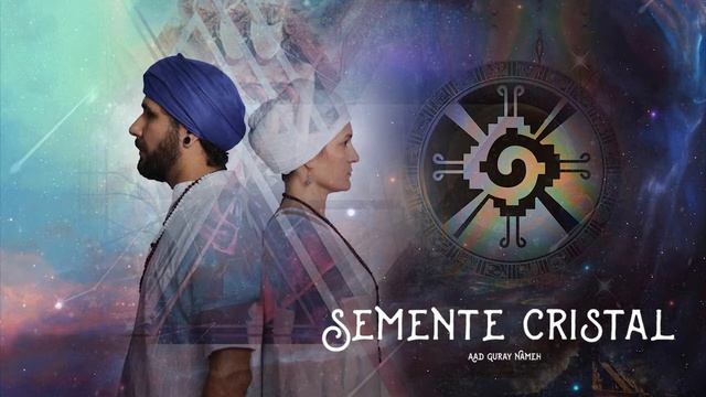 Aad Guray Nameh ⋄ Wahe Guru ⋄ Semente Cristal ⋄ Kundalini Mantra ⋄ Yoga ⋄ Meditation ⋄ Mantra смотреть онлайн