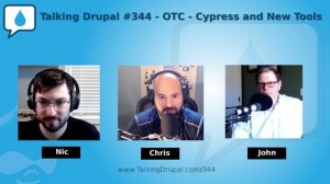 Talking Drupal #344 - OTC - Cypress, New tools and more