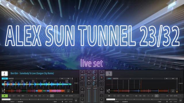 DJ SET ALEX SUN TUNNEL 23:32 смотреть онлайн