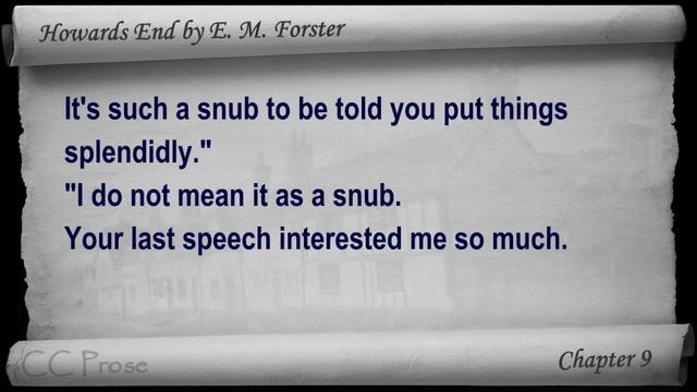 Chapter 09 - Howards End By E. M. Forster