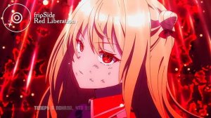 fripSide (Заботы запертой принцессы вампиров опенинг) - Red Liberation (кавер на русском)