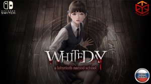 White Day: A Labyrinth Named School