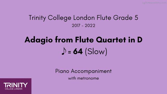 Trinity Flute Grade 5 2017-2020, Adagio ♪= 64 (Slow) Piano Accompaniment with metronome смотреть онлайн