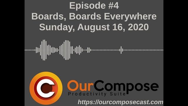 OurComposeCast - Episode 4 - Boards, Boards Everywhere (episode) смотреть онлайн