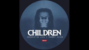 Deborah De Luca & Robert Miles - Children