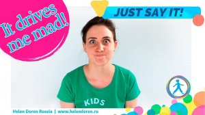 Учим выражения на английском: It drives me mad! | Just Say It! Выпуск 2