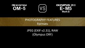 OM SYSTEM OM-5 vs. Olympus OM-D E-M5 Mark III: A Comparison of Specifications