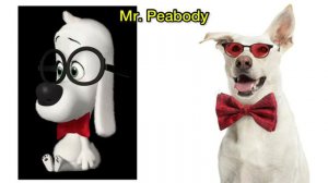 Mr. Peabody & Sherman Characters In Real Life