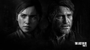 The Last of Us Part II.Одни из нас: Часть II.Элли и Джоэл.Посвящается Джоэлу Миллеру!