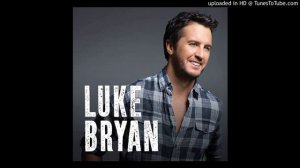 Luke Bryan - Sunburnt Lips