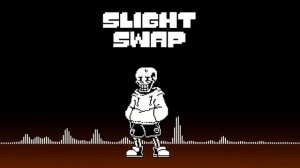 [SlightSwap] - Papyrus Phase 1 [OST]