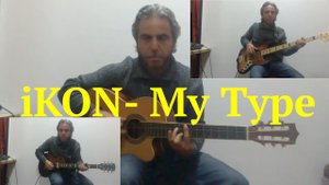 Игра на Бас гитаре,Акустике, и Электро-iKON)-My Type-Garri Pat