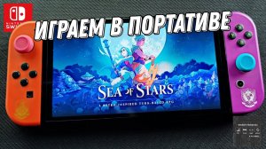 Sea of Stars - Nintendo Switch Oled Gameplay