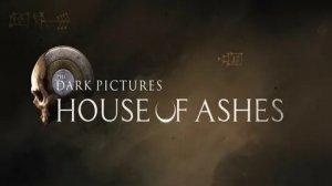 The Dark Pictures Anthology: House of Ashes: прохождения #6 Final