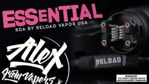 ПРОСТО и СЛОЖНО l Essential RDA by Reload Vapor USA l Alex VapersMD обзор