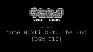 Yume Nikki OST: The End (Extended)