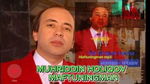 Muhriddin Holiqov Maftuningman mp3(мухриддин холиков мафтунингман мп3) @xittaronalar5935