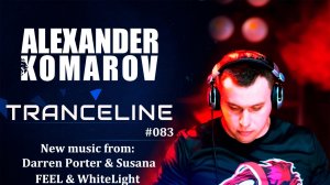 Alexander Komarov - TranceLine#083