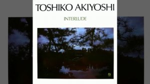 Toshiko Akiyoshi - Interlude