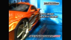 Nate Dogg - Keep It Coming (NFS Underground 1)