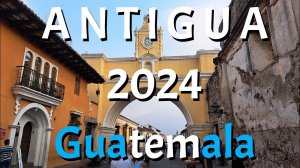 Антигуа Гватемала 2024 ! Цены в самом большом супермаркете, MacDonald`s  / Antigua Guatemala