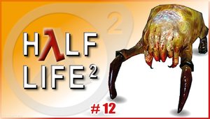 HALF LIFE 2|прохождение|Часть#12