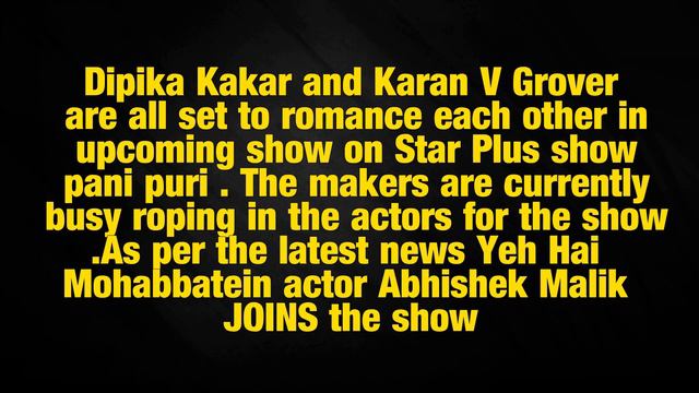 Yeh Hai Mohabbatein actor Abhishek Malik JOINS Pani Puri starplus upcoming show смотреть онлайн