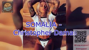 МУЗЫКА   SOMALIA - Christopher Damas.