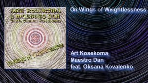 On Wings of Weightlessness / На крилах невагомості / На крыльях невесомости - Art Kosekoma