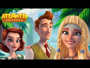 Atlantis Odyssey: Затерянный остров • 02 ✔ Предгорье  |  Атлантида [iOS]