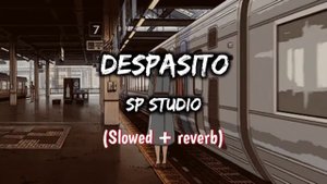Despasito (Slowed + Reverb) lofi SONG #despacito #remix