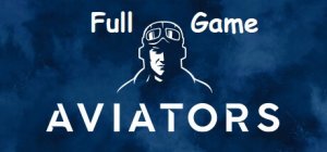 Aviators Full Game Русская озвучка и текст HD PC 2024