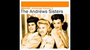 The Andrews Sisters - Bounce Me Brother With a Solid Four