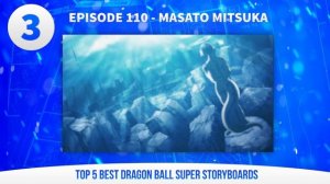 Top 5 Dragon Ball Super Storyboards