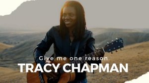 Tracy Chapman - Give me one reason ( gk's remix )