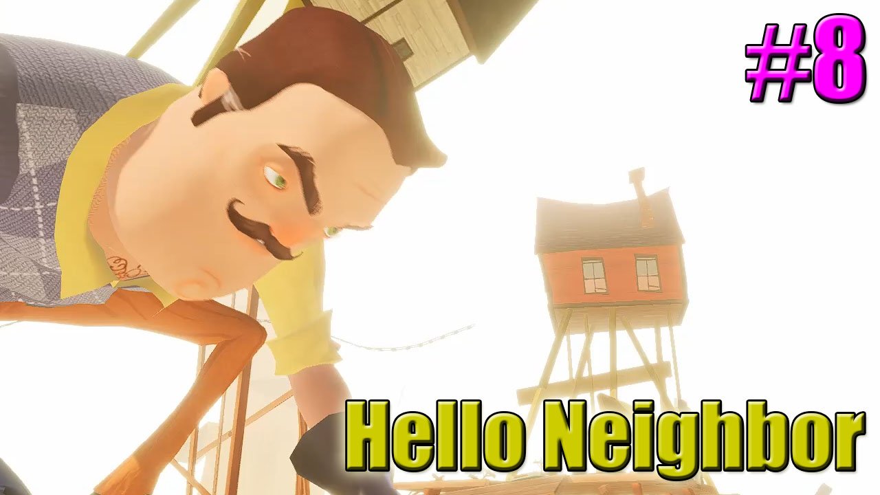 ГИГАНТ СОСЕД►Прохождение Hello Neighbor #8