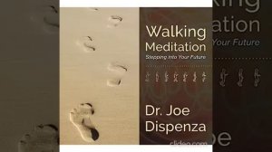Walking Meditation 1 Dr Joe Dispenza