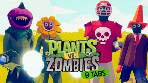 Totally Accurate Battle Simulator - Plants vs Zombies в TABS, Растения против Зомби в ТАБС