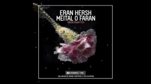 Eran Hersh , Meital o Faran - Underwater ( Daniel Portman Remix )